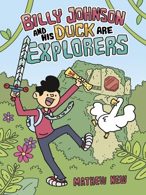 cover image of Billy Johnson and His Duck Are Explorers